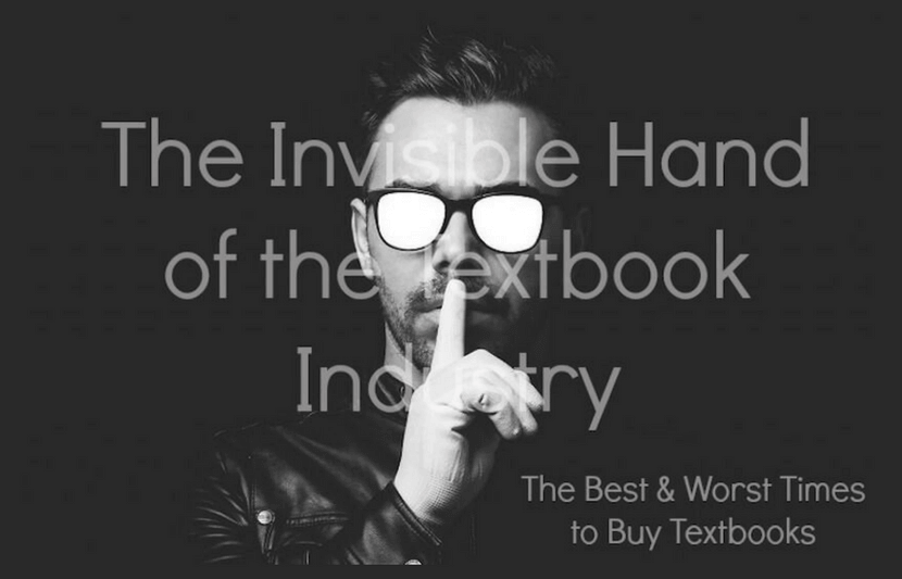 The Invisible Hand Of the Textbook Industry: The Best and Worst Times to Buy Textbooks