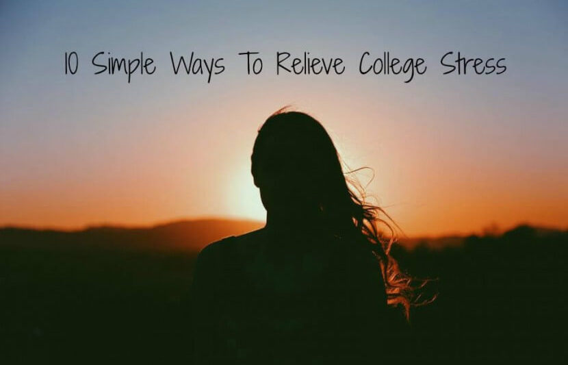 10 einfache Möglichkeiten, um College-Stress abzubauen
