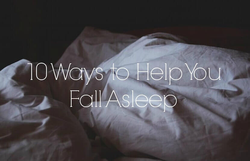 10 Ways to Help You Fall Asleep