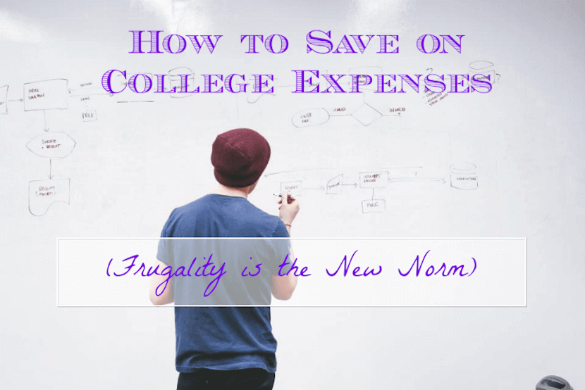 How to Save on College Expenses (Frugality is the New Norm)