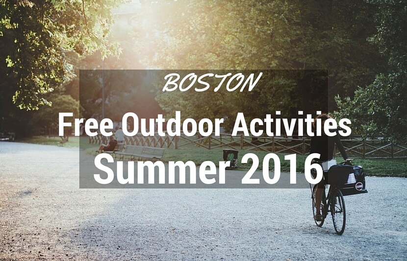 Summer 2016: Free Outdoor Spaces and Events in Boston