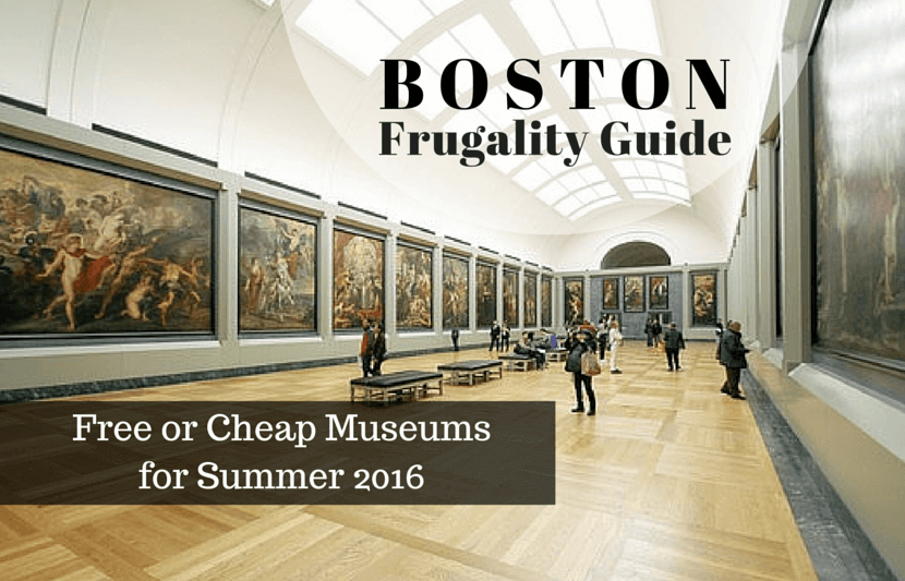 Summer 2016: Free or Cheap Museums in Boston
