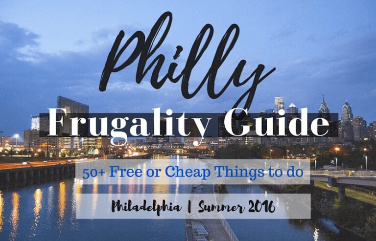 Philly Frugality Guide: 50+ Free or Cheap Things to do in Philadelphia Summer 2016