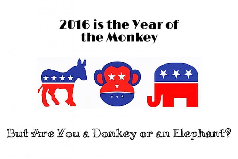 2016 Is the Year of the Monkey, But Are You a Donkey or an Elephant?