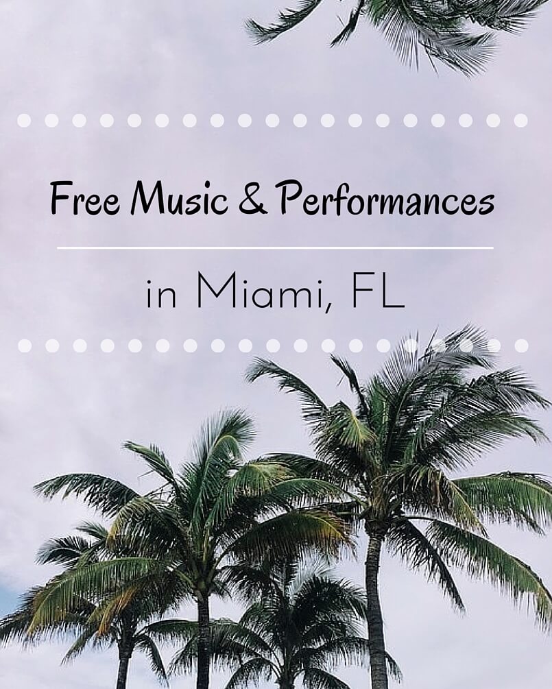 Free Music and Performances in Miami