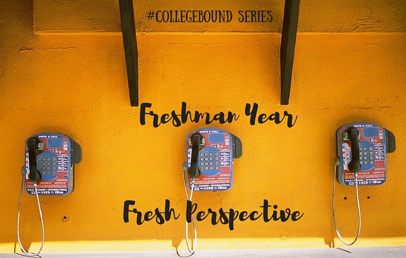 Freshman Year From a Fresh Perspective (#CollegeBound Series)