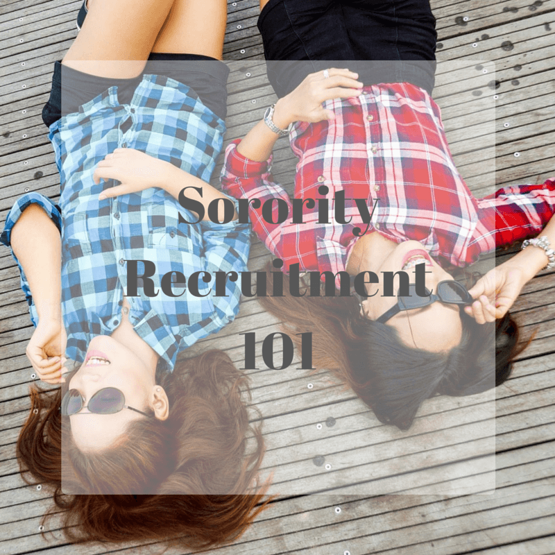 Sorority Recruitment 101