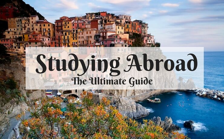 Study Abroad: The Ultimate Guide