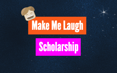 Make Me Laugh Scholarship – $1,500 – Apply annually by August 31