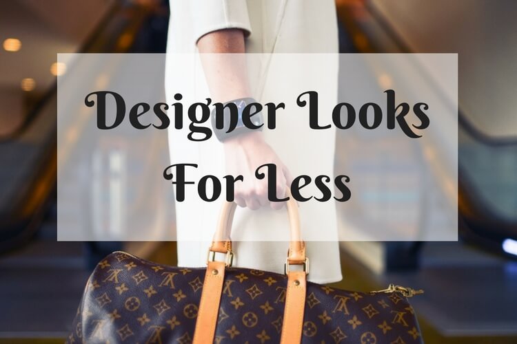 Designer Looks for Less