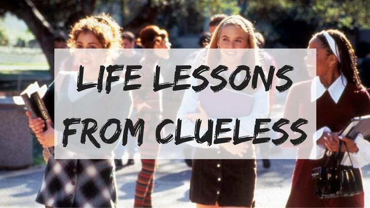 6 Life Lessons From Clueless