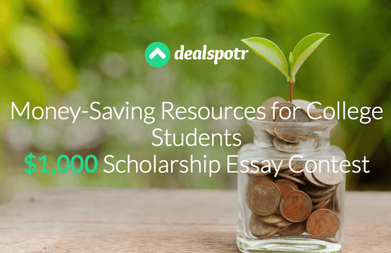 DealSpotr Couponing in College Scholarship – $1,000 – Apply Annually by November 16