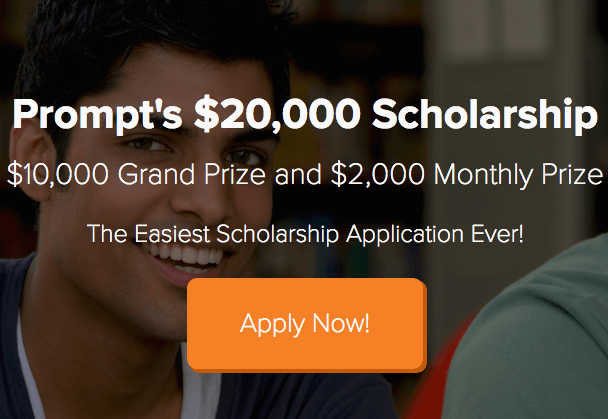 Prompt Scholarship Essay Contest – Up to $10,000 – Apply Every Month