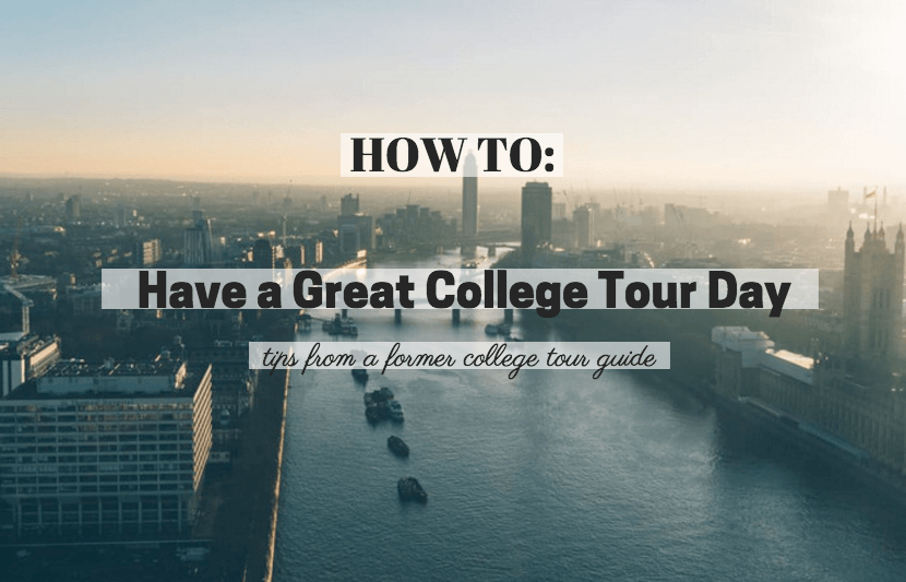 How to Have a Great College Tour Day