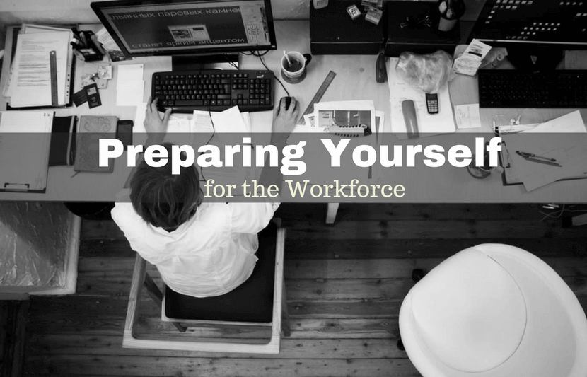 Preparing Yourself for the Workforce