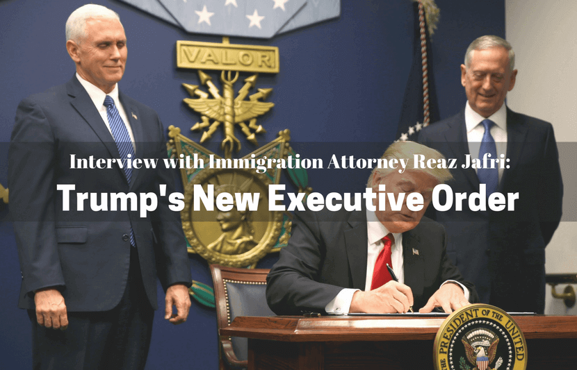 Interview With Immigration Attorney Reaz Jafri on Trump’s New Executive Order