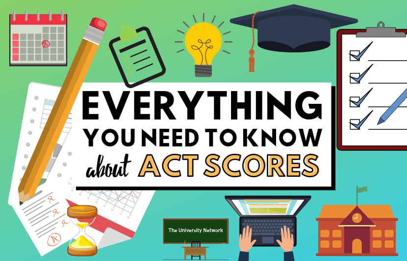 Everything You Need to Know About ACT Scores