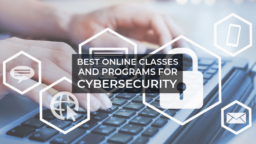 Best Online Classes and Programs for Cybersecurity