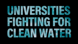 Universities Are Fighting for Clean Water for All