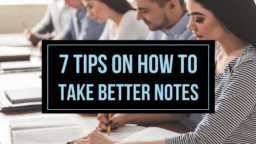 7 Tips on How to Take Better Notes