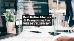 Best Online Classes and Programs for Web Development