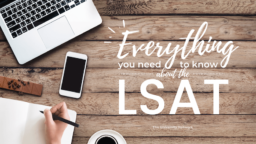 Everything You Need to Know About the LSAT