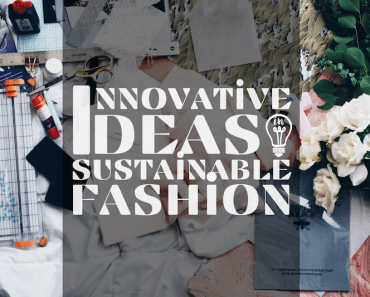 Idee innovative nella moda sostenibile