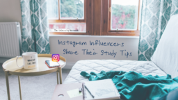 Instagram Influencers Share Their Study Tips
