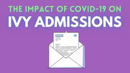The Impact of COVID on Ivy League Admissions — Interview With Eric Eng, Founder and CEO of AdmissionSight