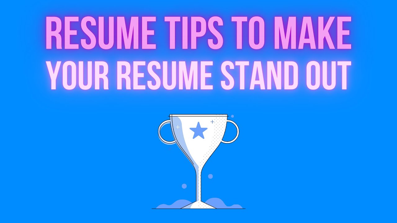 Resume Tips To Make Your Resume Stand Out – youtube | The University ...
