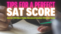 Tips for a Perfect SAT Score — Interview With Dawn Mueller, Educational Consultant, Tutor Doctor