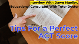 Tips for a Perfect ACT Score — Interview With Dawn Mueller, Educational Consultant with Tutor Doctor
