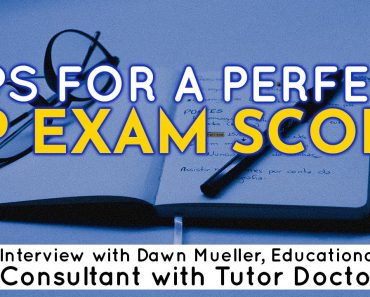 Tipps für ein perfektes AP-Prüfungsergebnis - Interview mit Dawn Mueller, Bildungsberaterin bei Tutor Doctor
