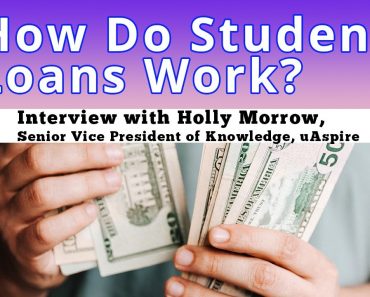 Wie funktionieren Studentendarlehen? - Interview mit Holly Morrow, Senior Vice President of Knowledge bei uAspire