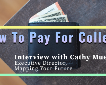 Wie man für das College bezahlt - Interview mit Cathy Mueller, Executive Director, Mapping Your Future