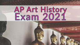 AP Art History Exam 2021