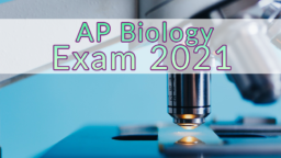 AP Biology Exam 2021