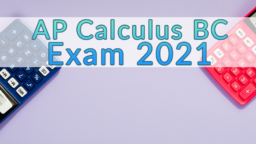AP Calculus BC Exam 2021