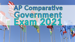 AP Vergleichende Regierungsprüfung 2021