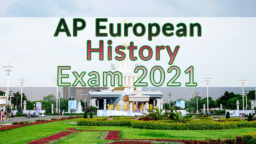 AP European History Exam 2021