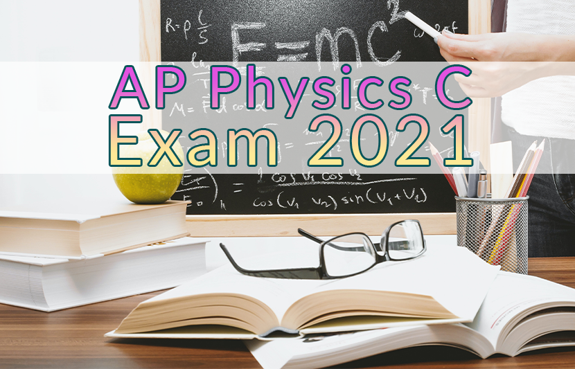 The AP Physics C Exam 2021 The University Network