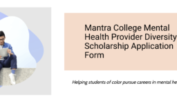 Mantra College Mental Health Provider Diversity Scholarship Application Form