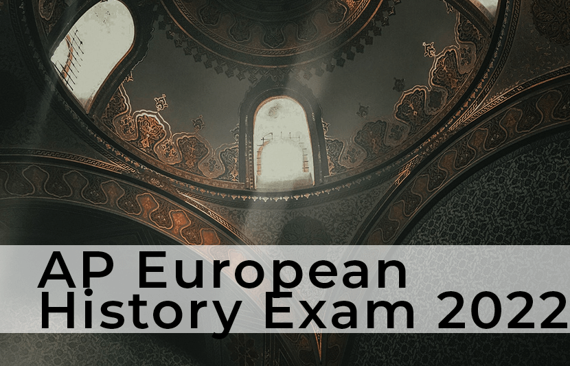 AP European History Exam 2022 The University Network