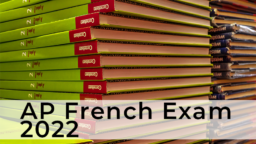 AP French Language and Culture Exam 2022