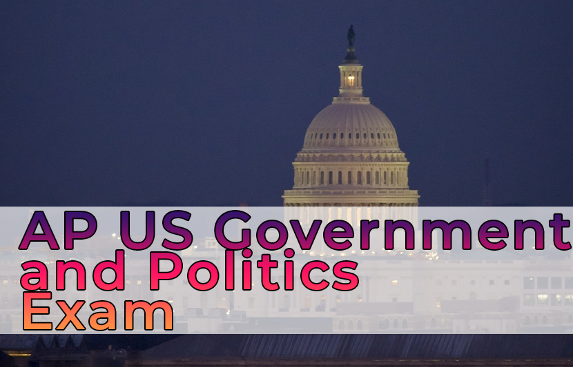 AP US Government and Politics Exam 2024