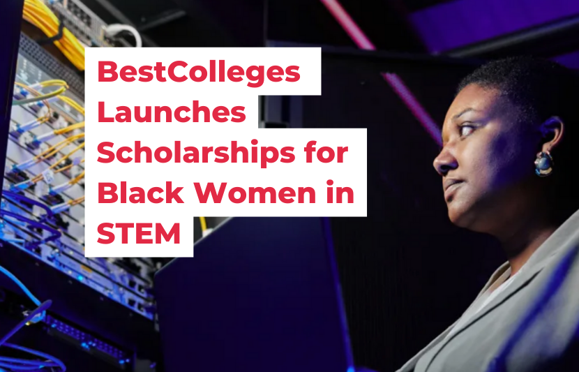 BestColleges Launches Scholarships for Black Women in STEM
