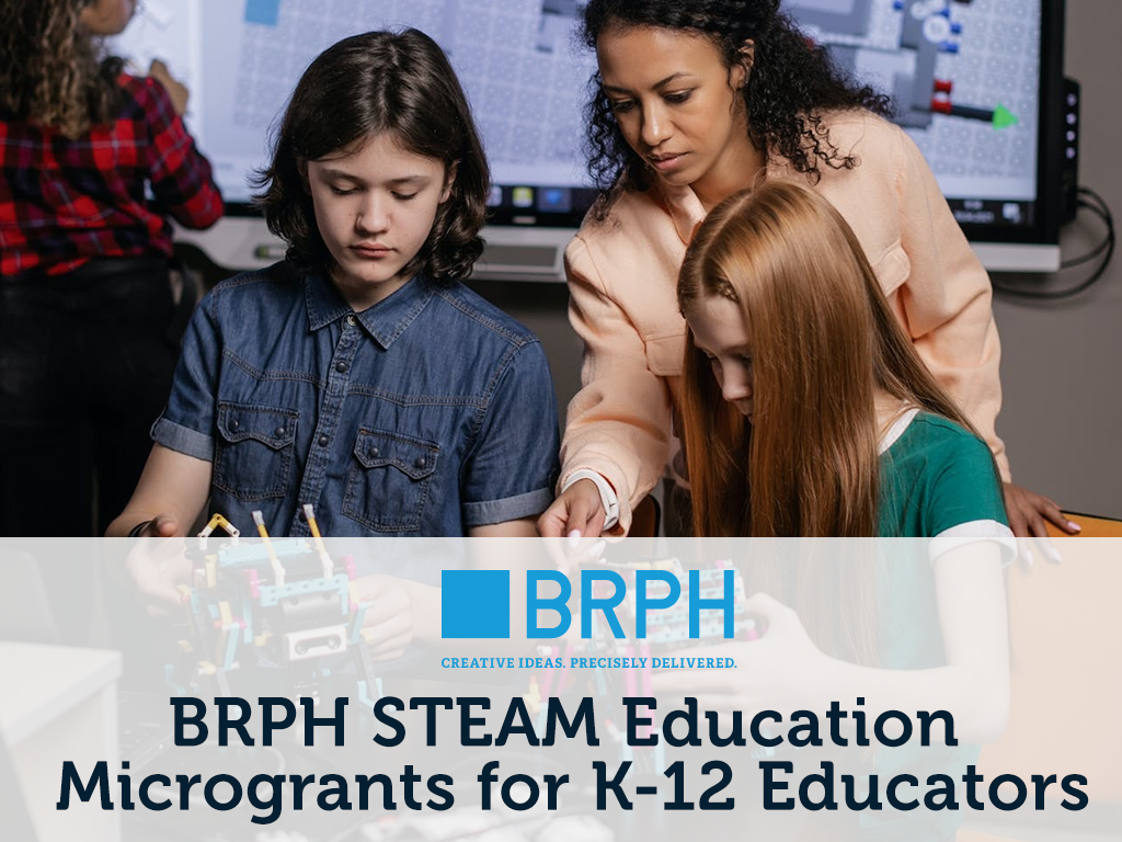 BRPH Launches STEAM Education Microgrants for K-12 Educators
