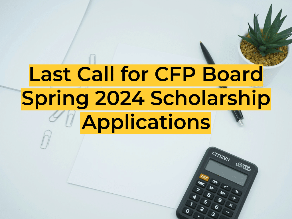 Last Call for CFP Board Spring 2024 Scholarship Applications