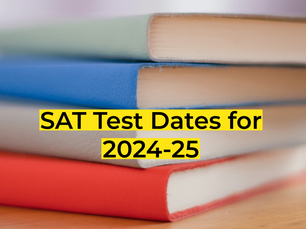 SAT Test Dates for 2024-25