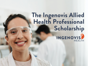 10 $2,500 Ingenovis Allied Health Professional Scholarships Still Up for Grabs